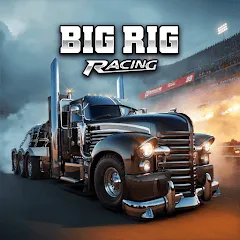 Big Rig Racing Mod APK